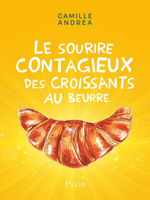 cover image of Le sourire contagieux des croissants au beurre